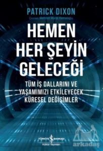 Hemen Her Şeyin Geleceği