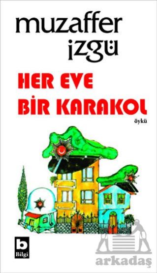 Her Evde Bir Karakol