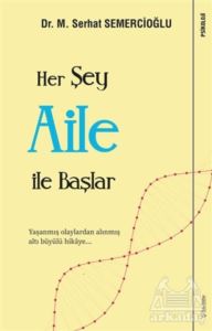 Her Şey Aile İle Başlar