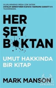 Her Şey B*Ktan