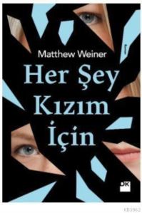 Her Şey Kızım İçin