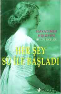 Her Şey Su İle Başladı; Hayatımın Hikayesi