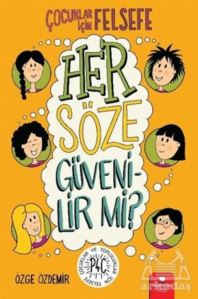 Her Söze Güvenilir Mi?