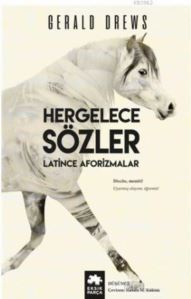 Hergelece Sözler; Latince Aforizmalar