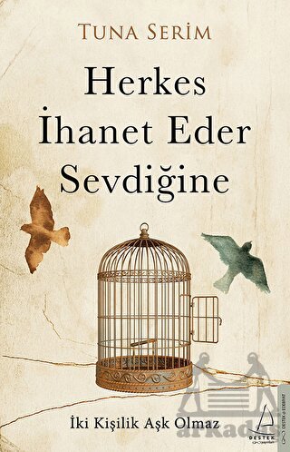 Herkes İhanet Eder Sevdiğine