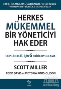 Herkes Mükemmel Bir Yöneticiyi Hak Eder