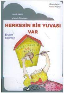 Herkesin Bir Yuvası Var