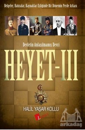 Heyet 3 - Devletin Anlaşılmamış Devri