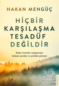 Hiçbir Karşılaşma Tesadüf Değildir