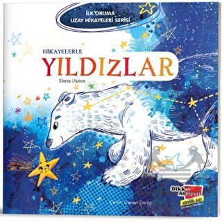 Hikayelerle Yıldızlar - İlk Okuma Uzay Hikayeleri Serisi