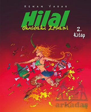 Hilal 2. Kitap / Okuldaki Zebani