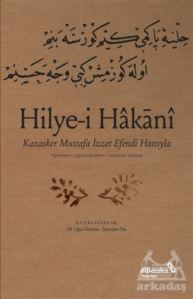 Hilye-İ Hakani - Kazasker Mustafa İ­Zzet Efendi Hattıyla