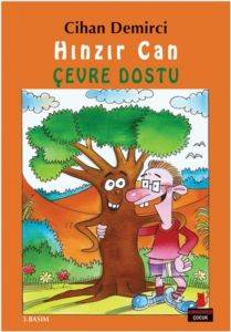 Hınzır Can Çevre Dostu; Hınzır Can Maceraları Dizisi 1. Kitap