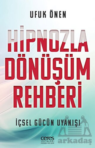 Hipnozla Dönüşüm Rehberi