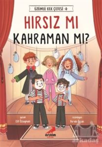 Hırsız Mı Kahraman Mı? - Üzümlü Kek Çetesi 4