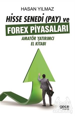 Hisse Senedi (Pay) Ve Forex Piyasaları