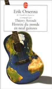 Histoire du monde en neuf guitares