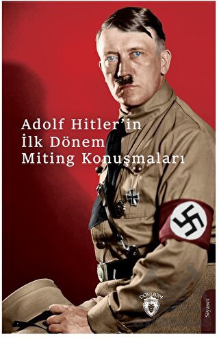 Hitlerin İlk Dönem Miting Konuşmaları