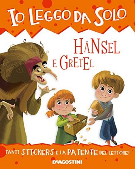 Hänsel e Gretel di Redazione De Agostini