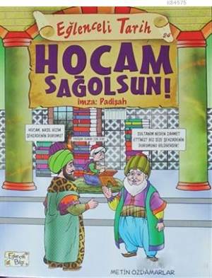 Hocam Sağolsun İmza: Padişah; Eğlenceli Tarih