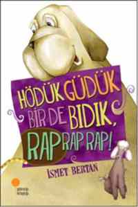 Hödük, Güdük, Bir de Bıdık, Rap Rap Rap!