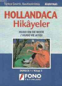 Hollandaca Hikayeler - Hugo ve Ayısı-1C; Derece 1 / Kitap 3