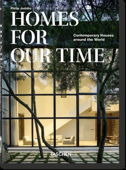 Homes For Our Time. Contemporary Houses Around The World. 40Th Ed.