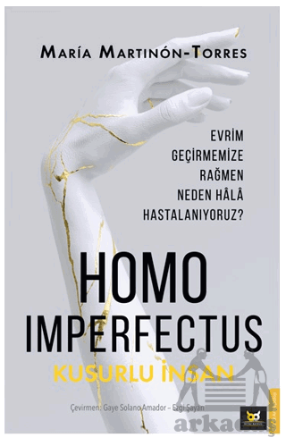 Homo Imperfectus – Kusurlu İnsan