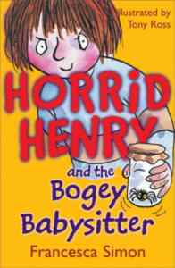 Horrid Henry And The Bogey Babysitter