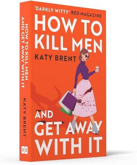 How to Kill Men and Get Away With It