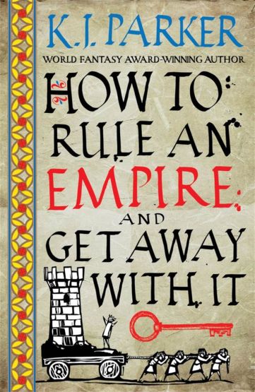 How to Rule an Empire and Get Away With It