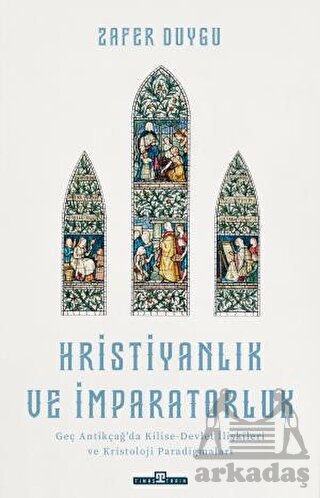 Hristiyanlık Ve İmparatorluk