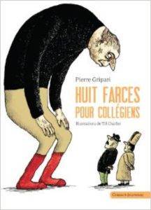 Huit farces pour collégiens