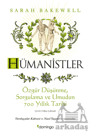 Hümanistler: Özgür Düşünme, Sorgulama Ve Umudun 700 Yıllık Tarihi - Thumbnail