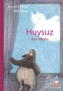 Huysuz Aşırı Mutlu