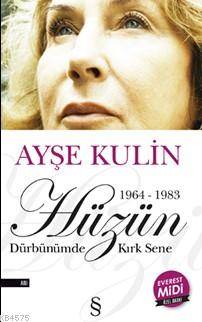 Hüzün Dürbünümde Kırk Sene (Midi Boy); (1964-1983)