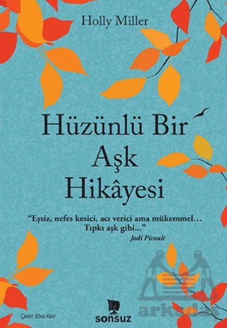 Hüzünlü Bir Aşk Hikayesi