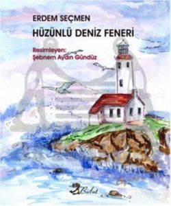 Hüzünlü Deniz Feneri