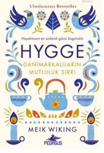 HYGEE Danimarkalıların Mutluluk Sırrı