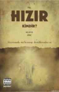 Hz. Hızır Kimdir?