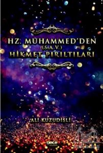 Hz. Muhammed’Den (S.A.V.) Hikmet Pırıltıları