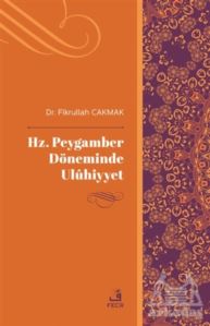 Hz. Peygamber Döneminde Uluhiyyet