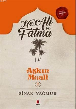 Hz.Ali Ve Fatma; Aşkın Meali 3