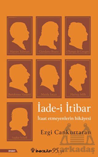 İade-i İtibar: İtaat Etmeyenlerin Hikayesi