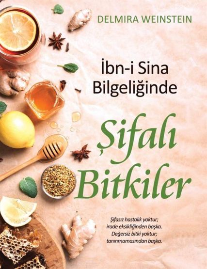 İbn-İ Sina Bilgeliğinde Şifalı Bitkiler