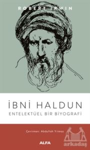 İbni Haldun - Entelektüel Bir Biyografi