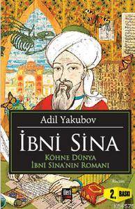 İbni Sina; Köhne Dünya İbni Sinanın Romanı