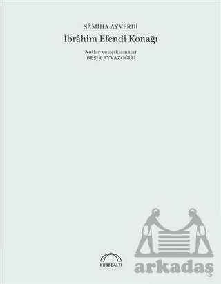 İbrahim Efendi Konağı (50. Yıl Özel Baskı)