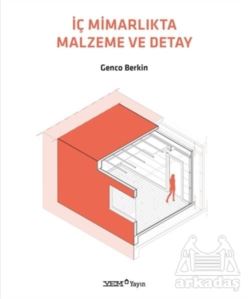 İç Mimarlıkta Malzeme Ve Detay