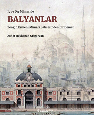 İç Ve Dış Mimaride Balyanlar